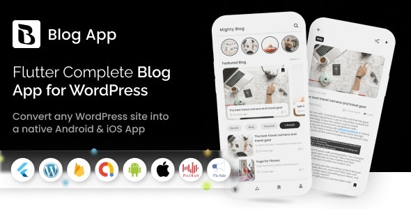 MightyBlogger - Flutter multi-purpose blogger app with wordpress v5.0