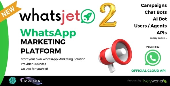 WhatsJet SaaS- A WhatsApp Marketing Platform with Bulk Sending, Campaigns & Chat Bots v2.8