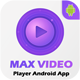 Android Max Player - 4k HD Video Player with Admob Ads (version-2) v2.0