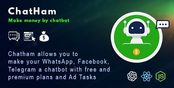 ChatHam - Facebook, WhatsApp, Telegram chatbot with Ad tasks v1.0