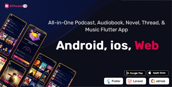 DTPocketFM - Podcasts, AudioBooks, Novels, Threads, Music Flutter App (Android-iOS-Web) Admin Panel