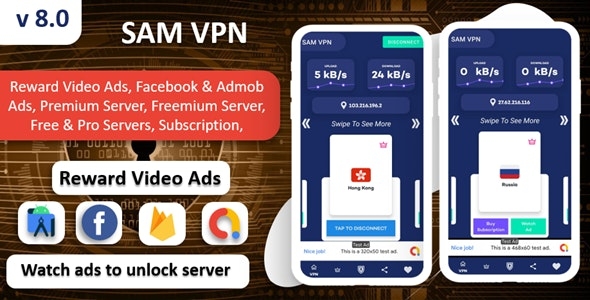 SAM VPN App - Secure VPN and Fast Servers VPN | Reward Video Ads | Subscription | Admob & FB Ads v8.0